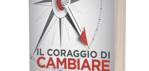 il-coraggio-di-cmabiare-qualcosa